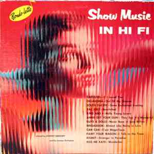 Johnny Gregory And His London Orchestra - Show Music In Hi Fi