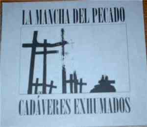 La Mancha Del Pecado - Cadaveres Exhumados