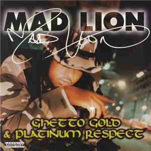 Mad Lion - Ghetto Gold & Platinum Respect