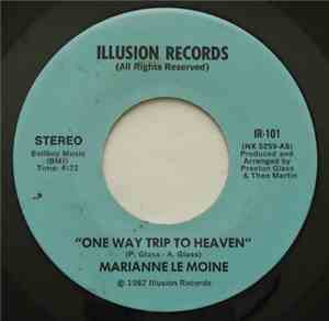 Marianne Le Moine - One Way Trip To Heaven