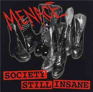 Menace  - Society Still Insane