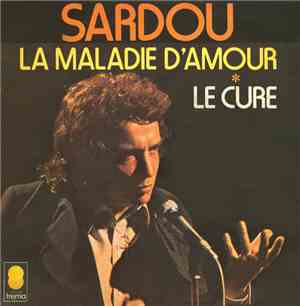 Michel Sardou - La Maladie D'Amour / Le Curé
