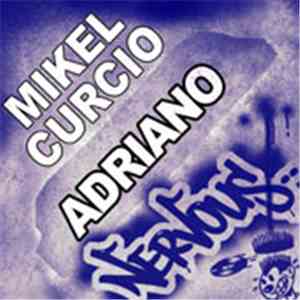 Mikel Curcio - Adriano
