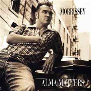 Morrissey - Alma Matters