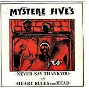 Mystere Five's - Never Say Thank You