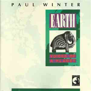 Paul Winter  - Earth: Voices Of A Planet