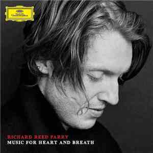 Richard Reed Parry - Music For Heart And Breath