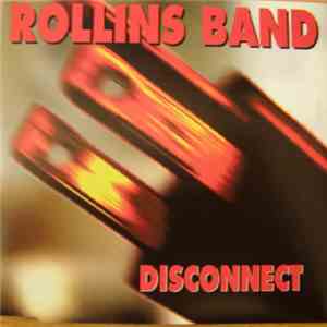 Rollins Band - Disconnect