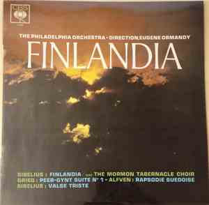 Sibelius / Grieg / Alfven — Orchestre De Philadelphie , Dir.: Eugene Ormandy - Finlandia - Valse Triste / Peer Gynt / Rapsodie Suédoise