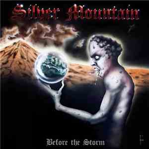 Silver Mountain - Before The Storm