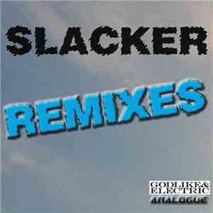 Slacker - Remixes
