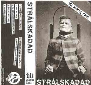 Strålskadad - Bli Aldrig Dom