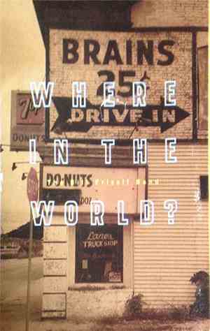 The Bill Frisell Band - Where In The World?