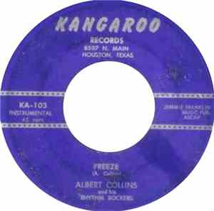 Albert Collins And His Rhythm Rockers - Freeze / Collins Shuffle