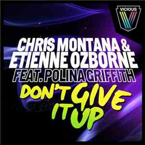 Chris Montana & Etienne Ozborne Feat. Polina Griffith - Don't Give It Up