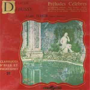 Claude Debussy - 7 Préludes Célèbres - Collection Classiques D'hier Et D'aujourd'hui N° 29