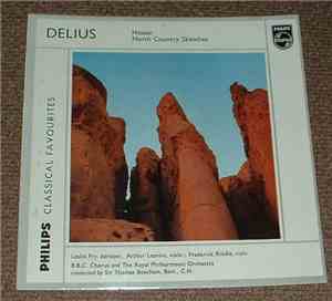 Delius, B.B.C. Chorus, The Royal Philharmonic Orchestra, Leslie Woodgate, Sir Thomas Beecham - Hassan