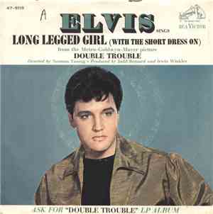 Elvis Presley With The Jordanaires - Long Legged Girl (With The Short Dress On) / That's Someone You Never Forget