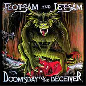 Flotsam And Jetsam - Doomsday For The Deceiver