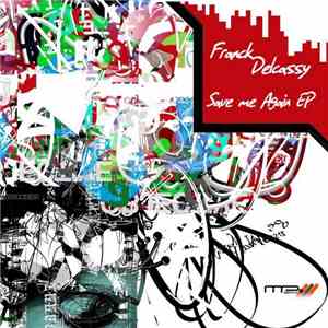 Franck Delcassy - Save Me Again EP