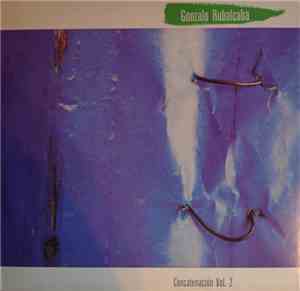 Gonzalo Rubalcaba - Concatenación Vol. 2