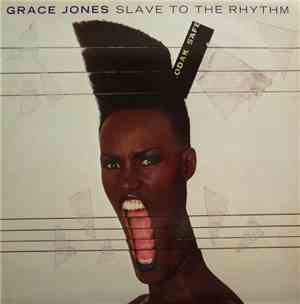 Grace Jones - Slave To The Rhythm