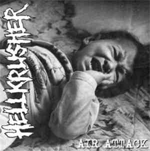 Hellkrusher / Bullet Ridden - Air Attack / Stricken From The Records