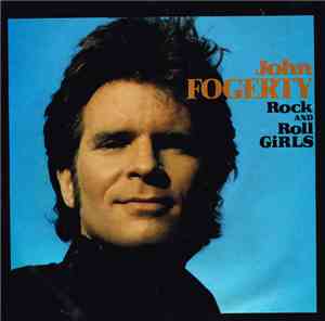 John Fogerty - Rock And Roll Girls / Centerfield