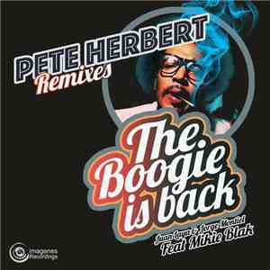 Juan Laya & Jorge Montiel Feat. Mikie Blak - The Boogie Is Back (Pete Herbert Remixes)