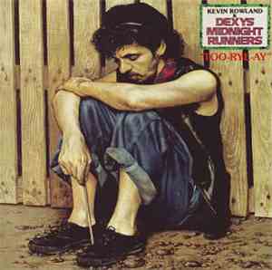 Kevin Rowland & Dexys Midnight Runners - Too-Rye-Ay