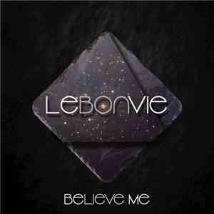 LeBonVie - Believe Me