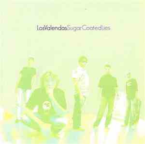 Los Valendas - Sugar Coated Lies