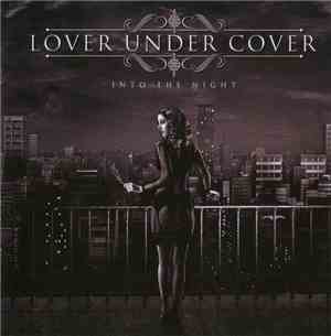 Lover Under Cover - Into The Night