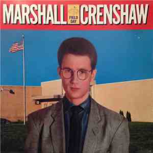 Marshall Crenshaw - Field Day