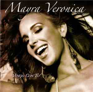 Mayra Veronica - Vengo Con To´
