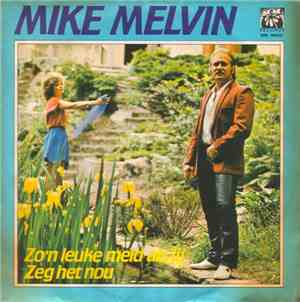 Mike Melvin - Zo'n Leuke Meid Als Jij