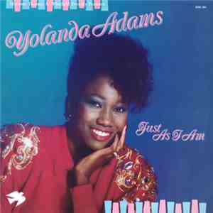 Minister Thomas A. Whitfield Proudly Presents Yolanda Adams - Just As I Am