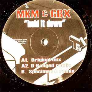 MKM & GBX - Hold It Down