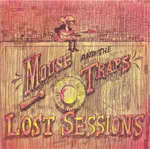 Mouse And The Traps - Lost Sessions