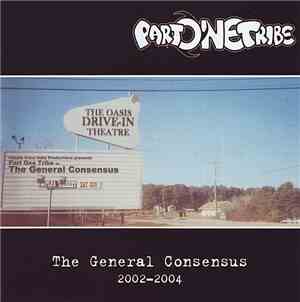 Part One Tribe - The General Consensus 2002-2004