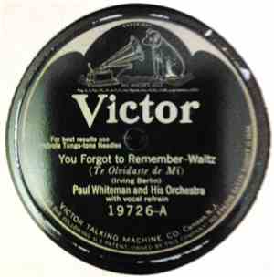 Paul Whiteman And His Orchestra - You Forgot Remember / Why Is Love?