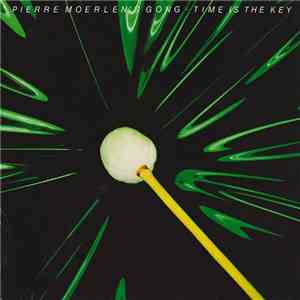 Pierre Moerlen's Gong - Time Is The Key