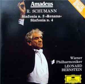 R. Schumann - Wiener Philharmoniker, Leonard Bernstein - Sinfonia N. 3 «Renana» / Sinfonia N. 4