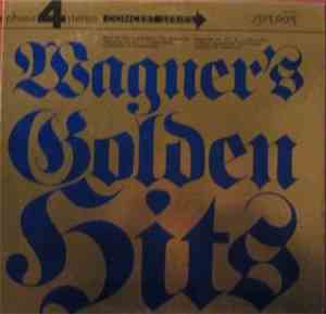 Richard Wagner - Wagner's Golden Hits
