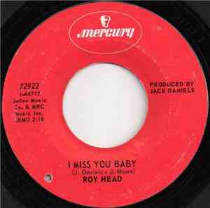 Roy Head - I Miss You Baby