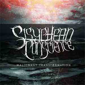 Sisyphean Conscience - Malignant Transformation
