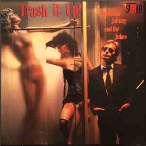 Southside Johnny & The Jukes - Trash It Up
