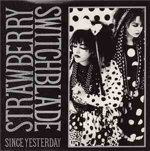 Strawberry Switchblade - Since Yesterday