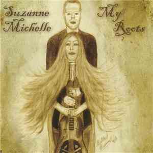 Suzanne Michelle - My Roots