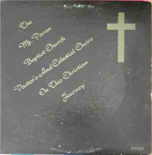 The Mt. Paran Baptist Church Pastor's And Celestial Choirs - On This Christian Journey